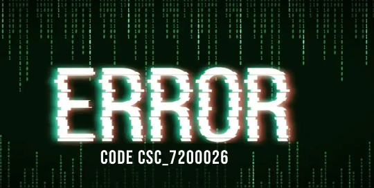 error code csc_7200026