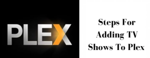 plex add tv shows manually