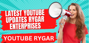 youtube updates 2022 rygar enterprises