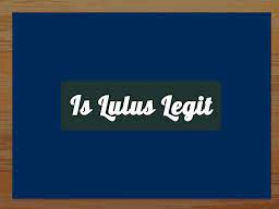 Is Lulus Legit?