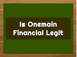 Is OneMain Financial Legit?