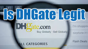 Is DH Gate Legit?
