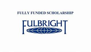 Fulbright Scholarship 2024 | Application Process (Fully Funded)