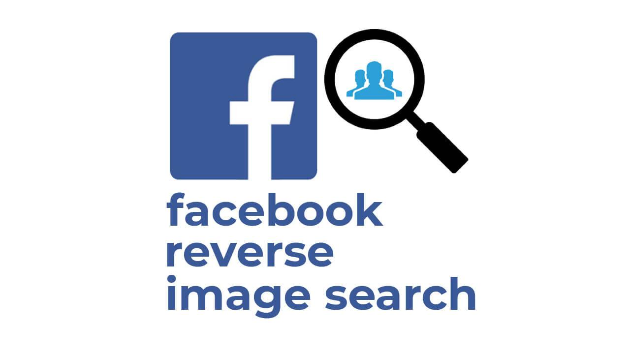 How to Use Reverse Image Search on Facebook